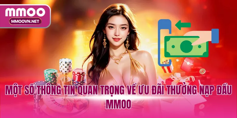 Một số thông tin quan trọng về ưu đãi thưởng nạp đầu MMOO
