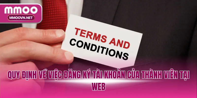 Quy định về việc đăng ký tài khoản của thành viên tại web